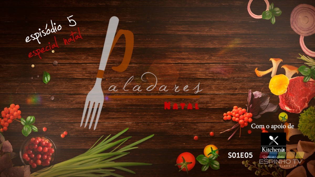 “Paladares” – Especial Natal – 5º Episódio