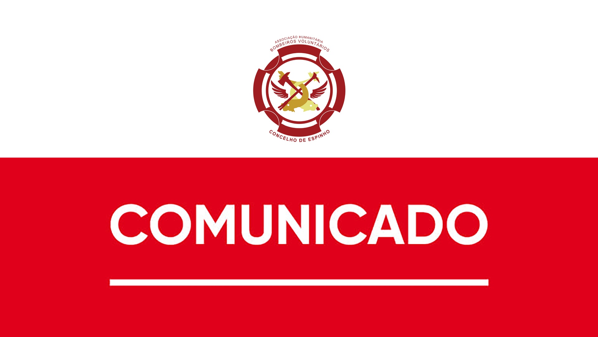 COMUNICADO Bombeiros Voluntários do Concelho de Espinho: sobre uma confraternização irregular
