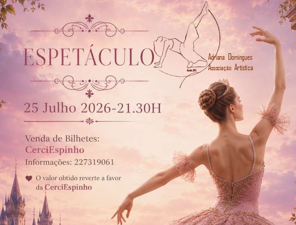 Associação Artística Adriana Domingues em Espetáculo Solidário pela Cerciespinho